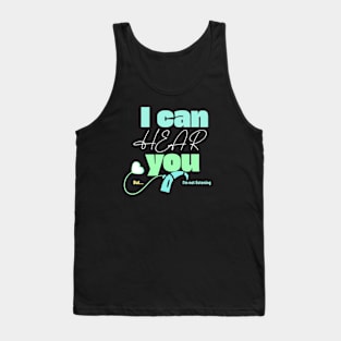 I can hear you, I'm just not listening | Cochlear Implant Tank Top